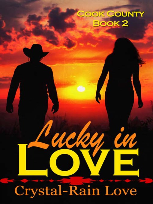 Title details for Lucky in Love by Crystal-Rain Love - Available
